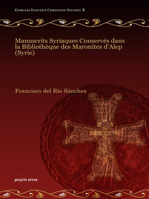 cover image of Manuscrits Syriaques Conservés dans la Bibliothèque des Maronites d'Alep (Syrie)